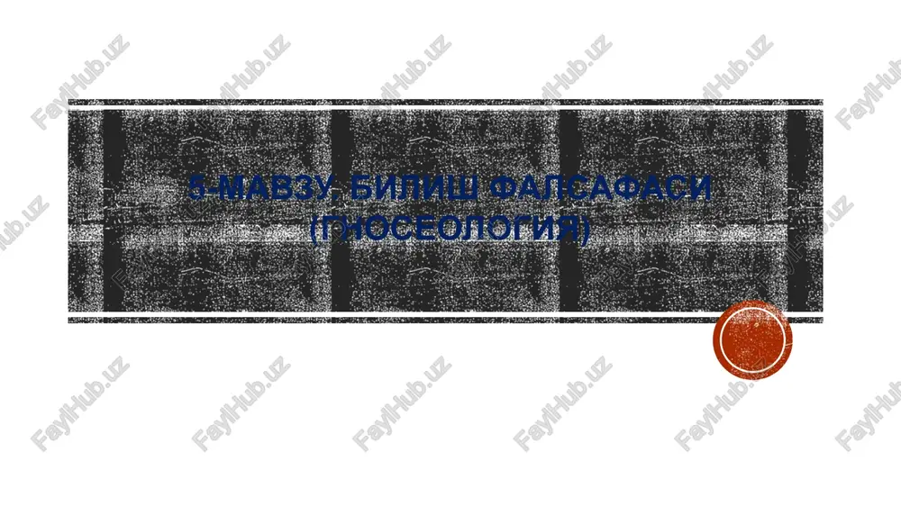 bilish falsafasi (gnoseologiya) — PPTX