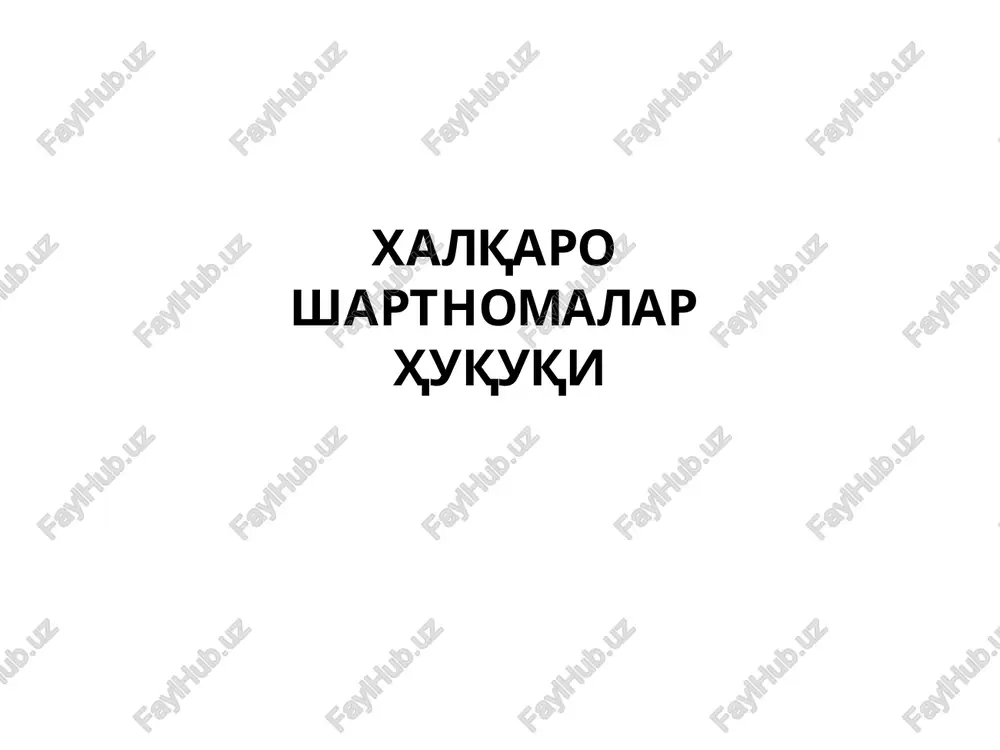 xalqaro shartnomalar huquqi — PPTX