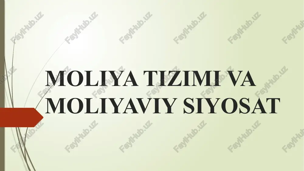 moliya tizimi va moliyaviy siyosat — PPTX