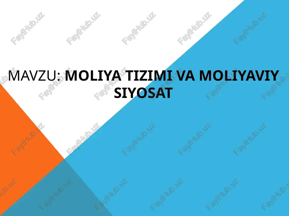 moliya tizimi va moliyaviy siyosat — PPTX