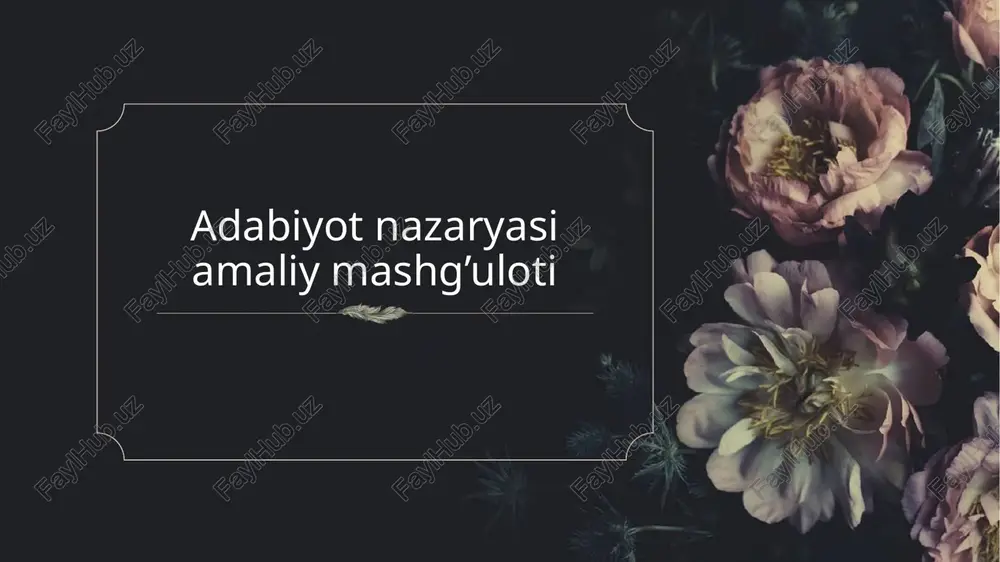 adabiyot nazariyasi amaliy mashg'uloti — PPTX