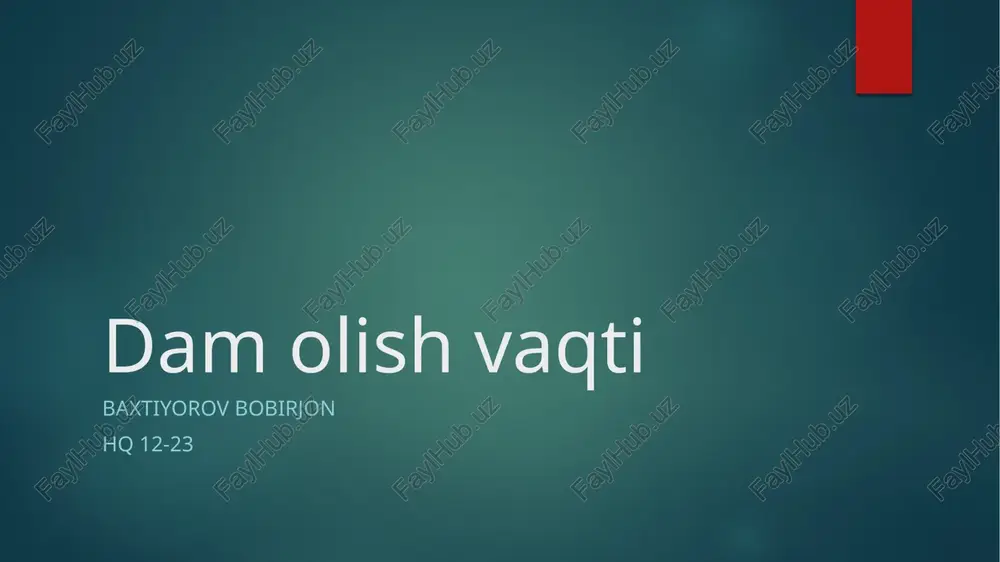 dam olish vaqti — PPTX