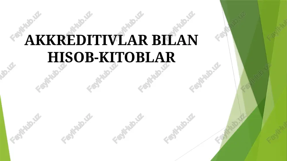akkreditivlar bilan hisob-kitoblar — PPTX