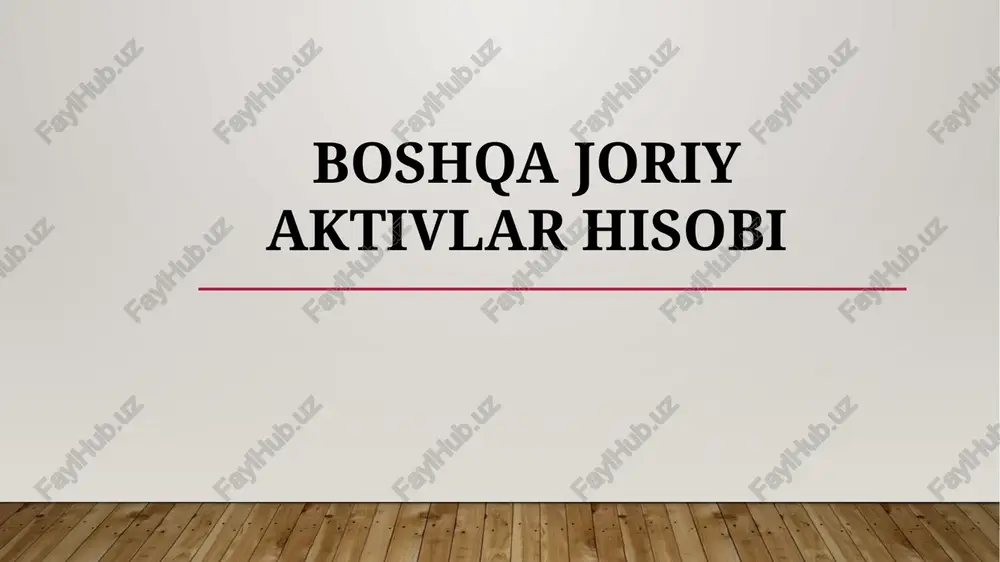 boshqa joriy aktivlar hisobi — PPTX