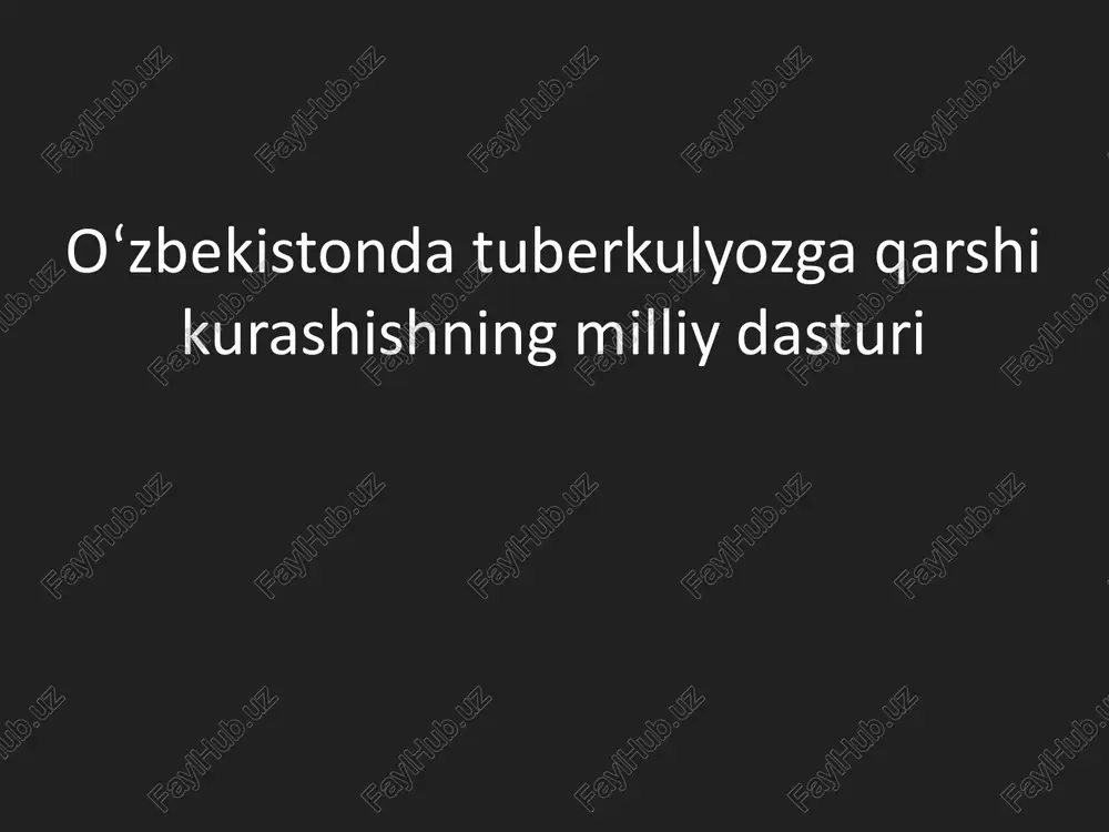 tuberkulyozga qarshi kurashishning milliy dasturi — PPTX