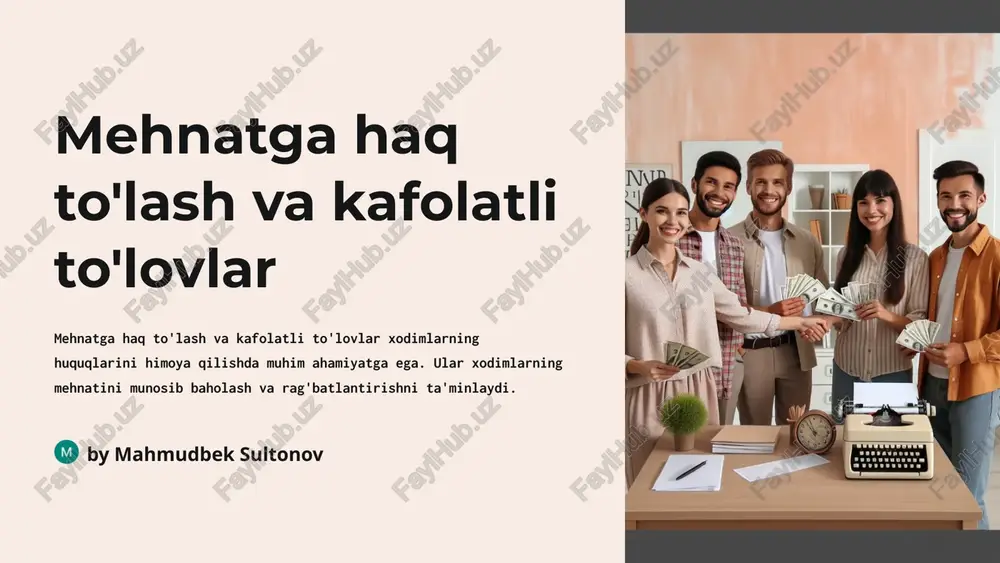 mehnatga haq to'lash va kafolatli to'lovlar — PPTX