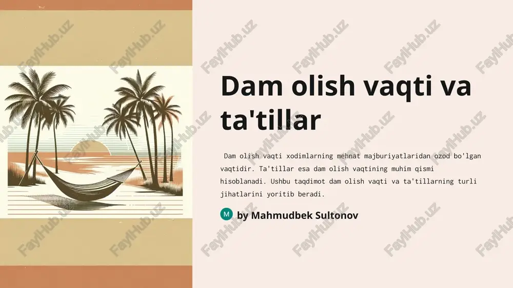 dam olish vaqti va ta'tillar — PPTX