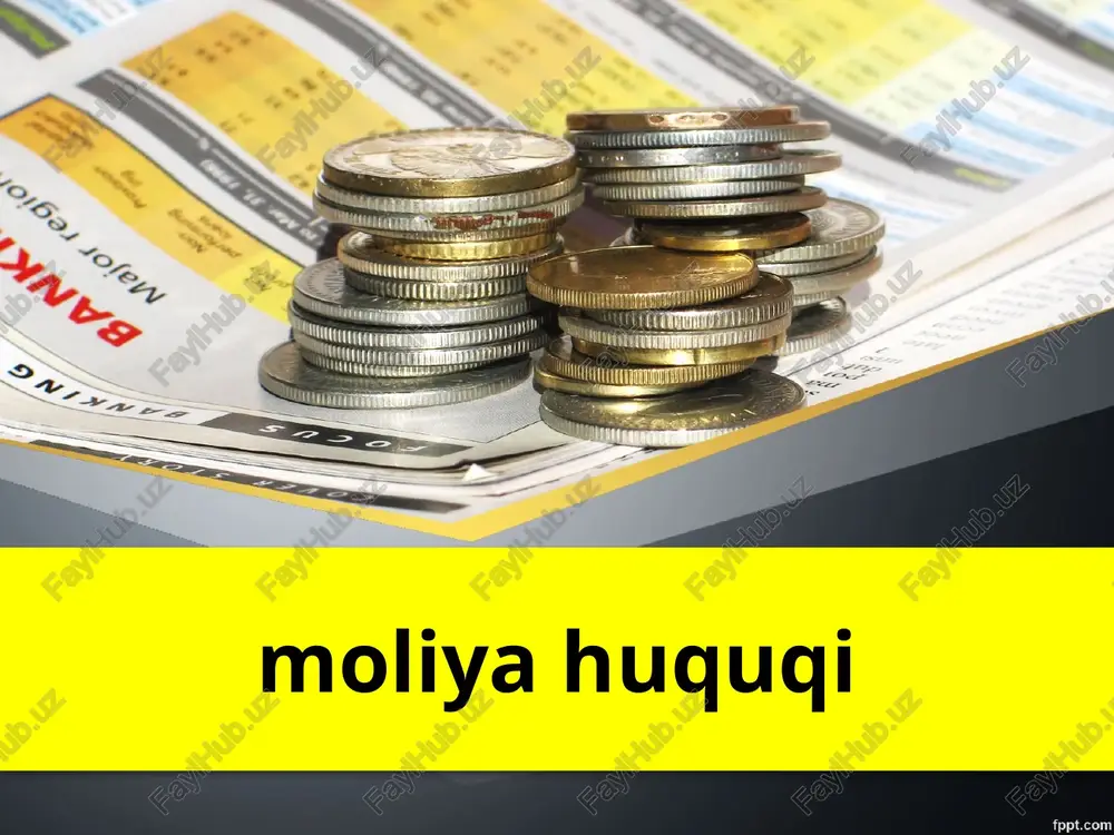 moliyaviy-huquqiy munosabatlar — PPTX