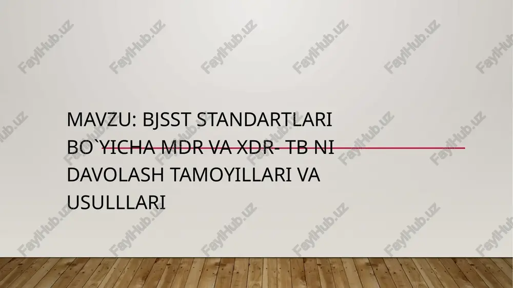 bjsst standartlari bo`yicha mdr va xdr- tb ni davolash tamoyillari va usulllari — PPTX