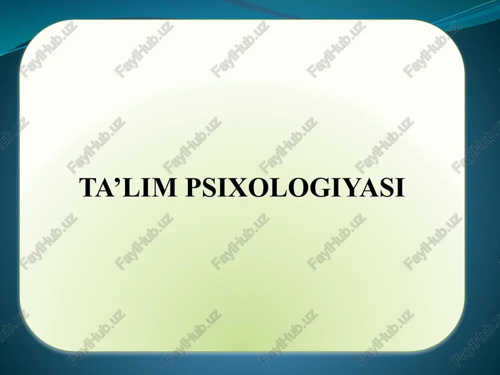 ta’lim psixologiyasi — PPTX