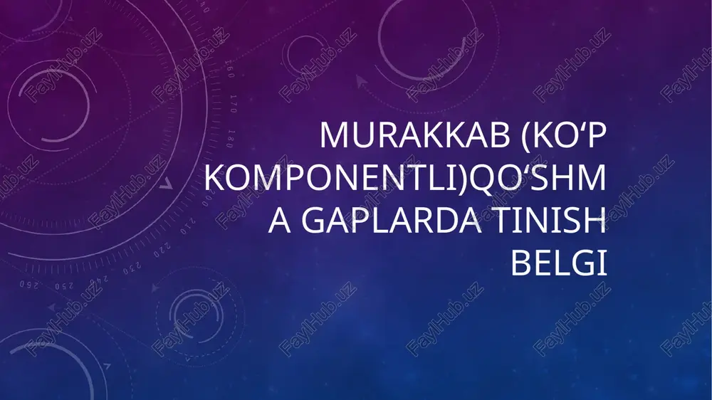 murakkab (koʻpkomponentli)qoʻshmagaplarda tinish belgi — PPTX