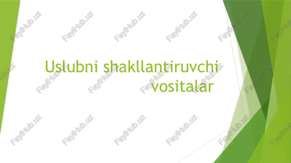 uslubni shakllantiruvchi vositalar — PPTX