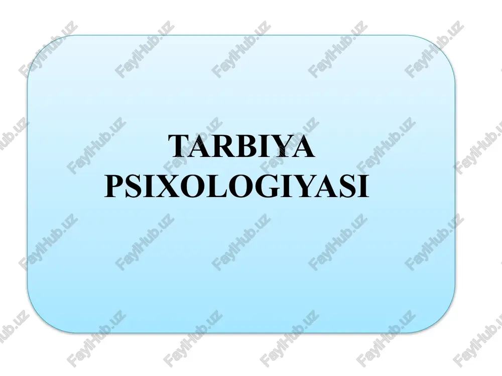 tarbiya psixologiyasi — PPTX