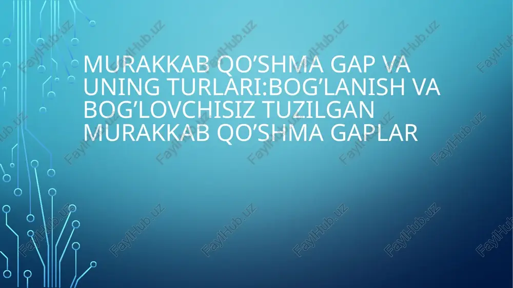 murakkab qo'shma gap va uning turlari — PPTX