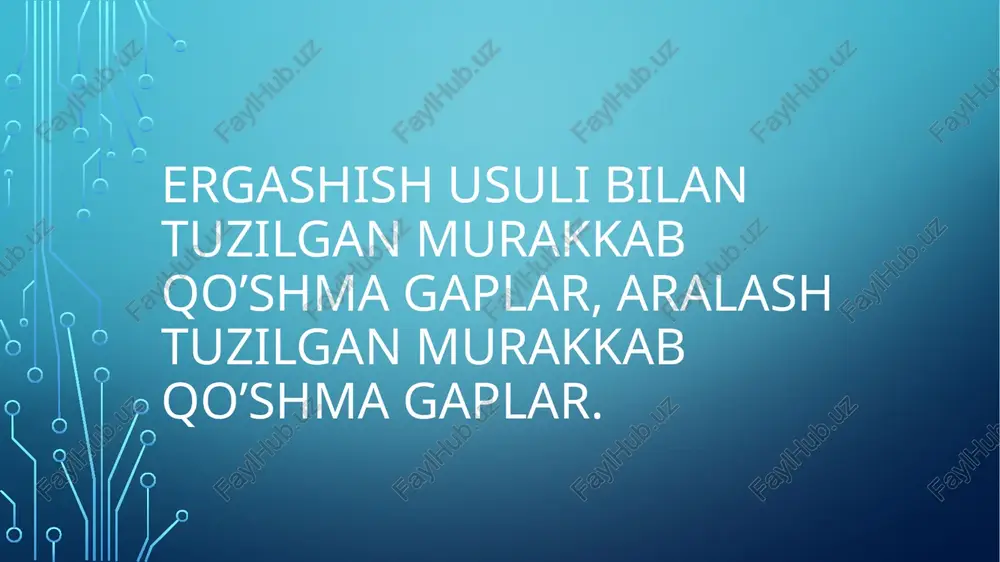 aralash murakkab qo‘shma gaplar — PPTX