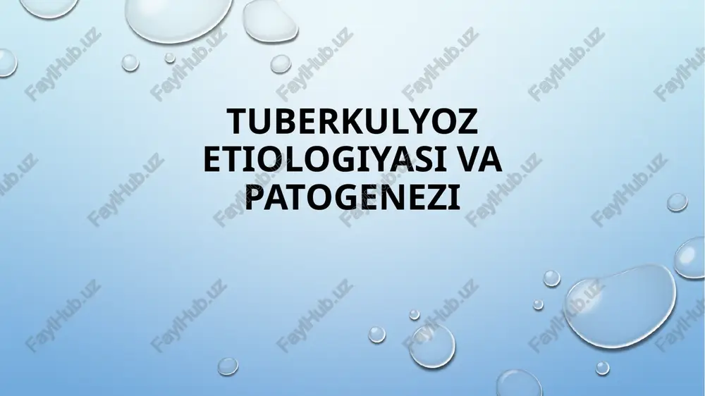 tuberkulyoz etiologiyasi va patogenezi — PPTX