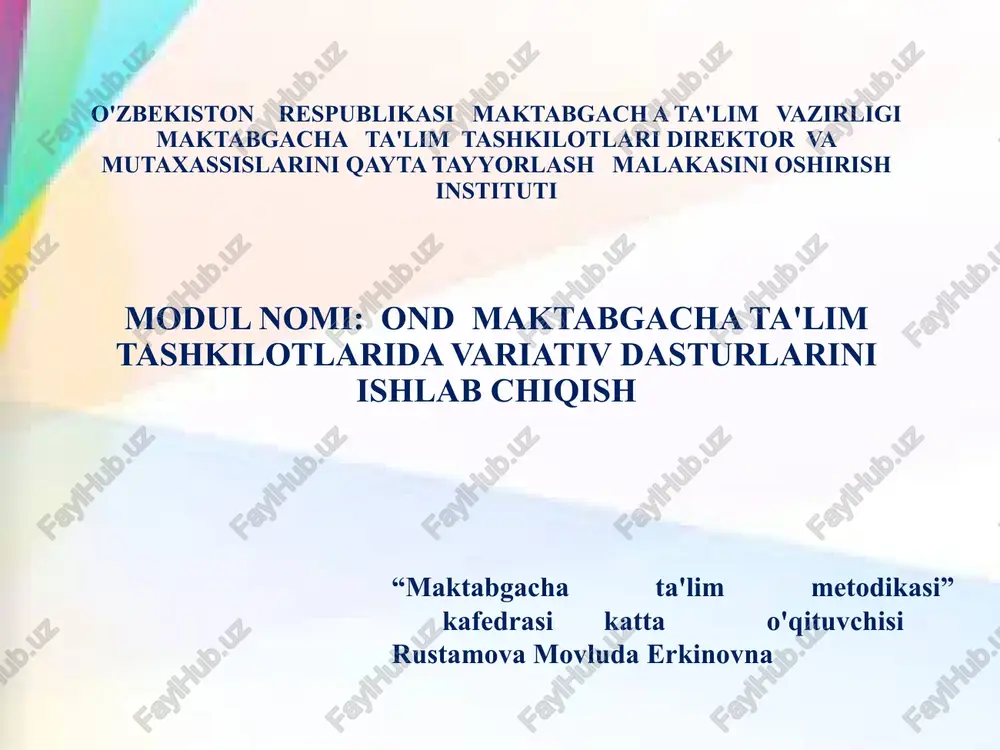 ond maktabgacha ta'lim tashkilotlarida variativ dasturlarini ishlab chiqish — PPTX