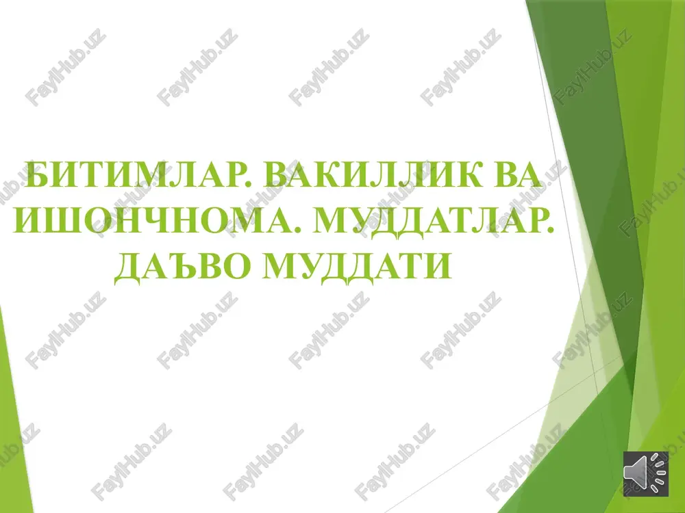 bitimlar. vakillik va ishonchnoma. muddatlar. da'vo muddati — PPTX