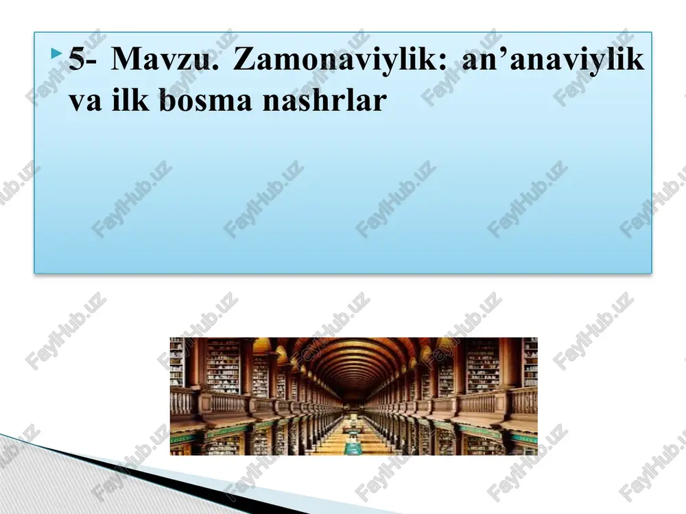 an’anaviylik va ilk bosma nashrlar — PPTX