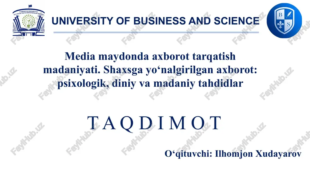 media maydonda axborot tarqatish madaniyati. shaxsga yo'naltirilgan axborot: psixologik,diniy va madaniy tahdid — PPTX