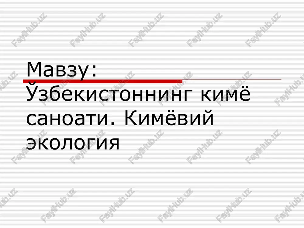 o'zbekistonning kimyo sanoati. kimyoviy ekalogiya — PPT