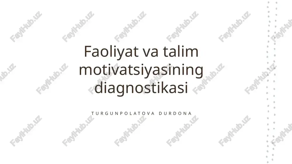 faoliyat va talim motivatsiyasining diagnostikasi — PPTX