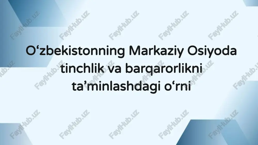 markaziy osiyodatinchlik va barqarorlik ni ta’minlash — PPTX