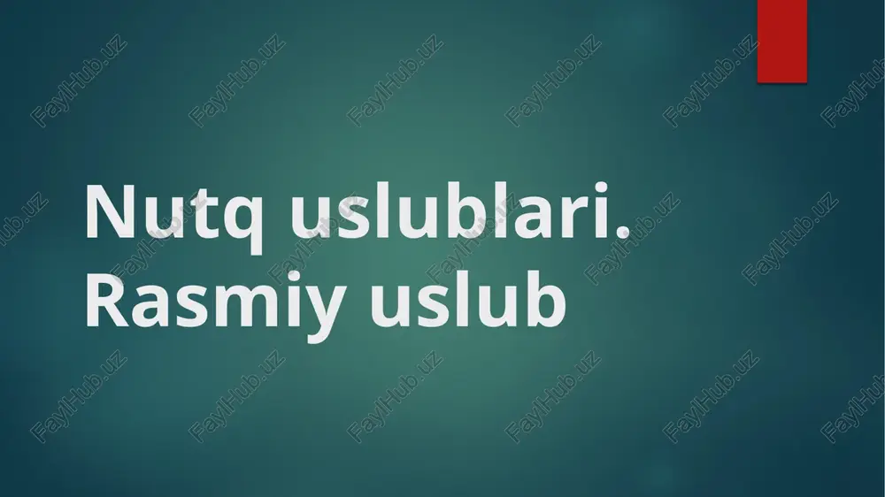 nutq uslublari. rasmiy uslub — PPTX