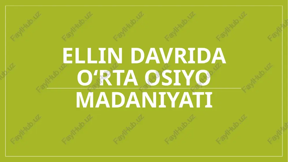 ellin davrida o‘rta osiyo madaniyati — PPTX