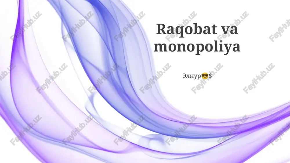 raqobat va monopoliya — PPTX