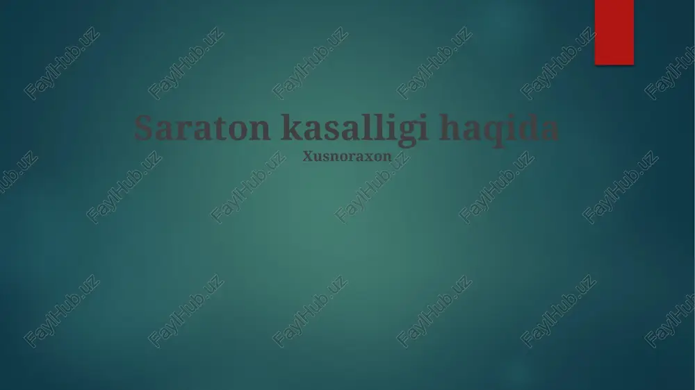 saraton kasalligi haqida — PPTX