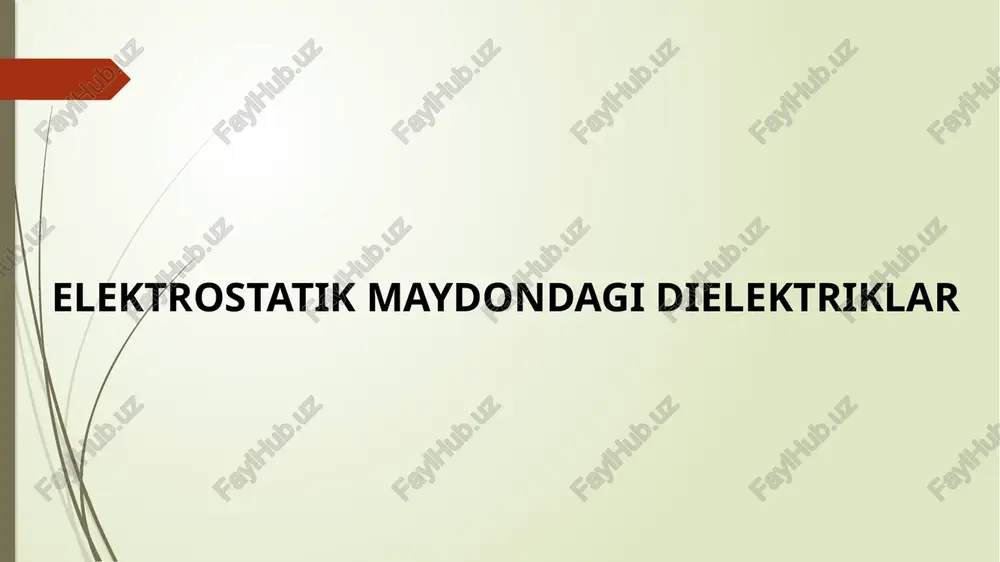 elektrostatik maydondagi dielektriklar — PPTX