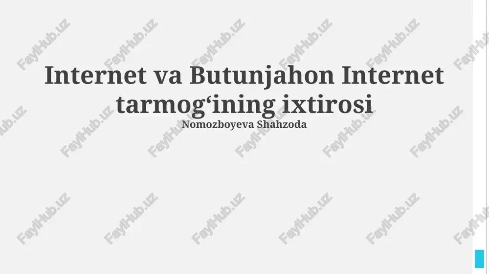 internet va butunjahon internet tarmogʻining ixtirosi — PPTX