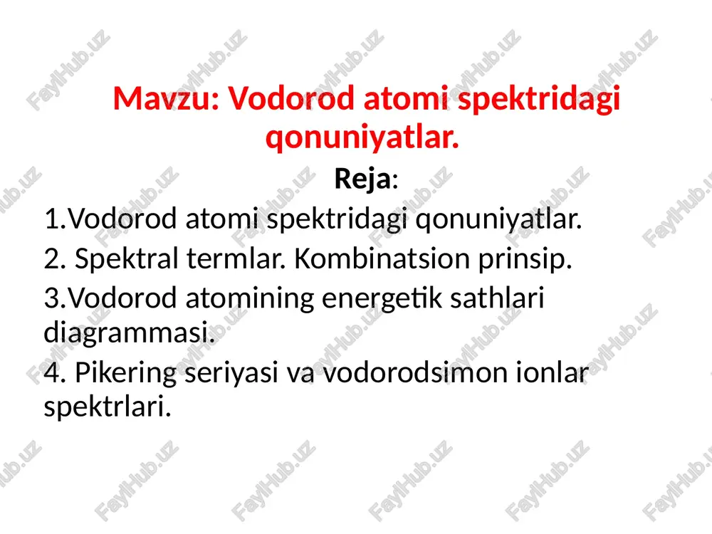 vodorod atomi spektridagi qonuniyatlar — PPTX