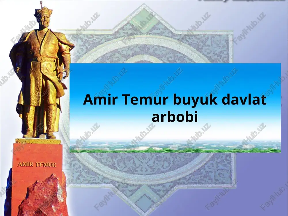 amir temur buyuk davlat arbobi — PPT