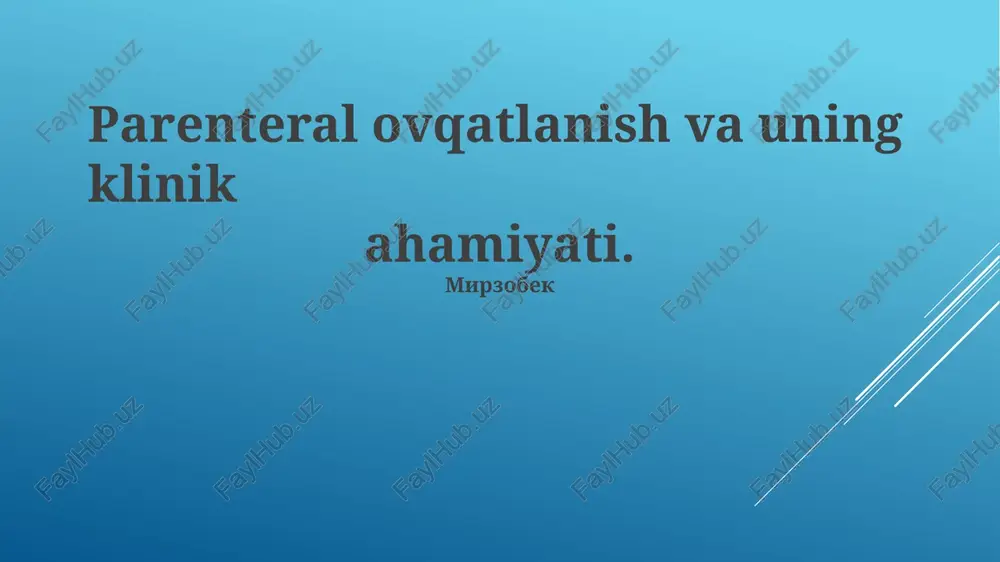 parenteral oziqlanish — PPTX