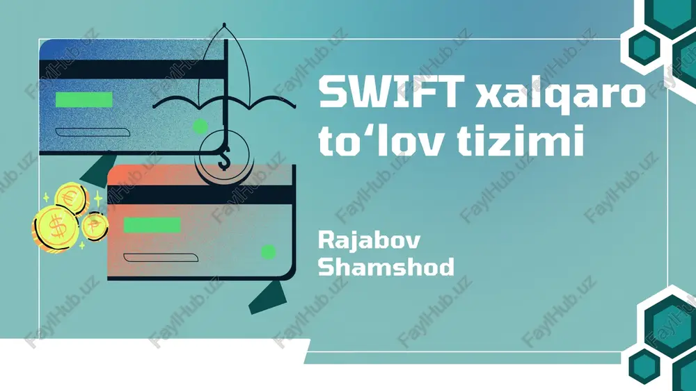 swift xalqaro to'lov tizimi — PPTX
