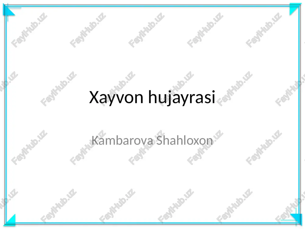 xayvon hujayrasi — PPTX
