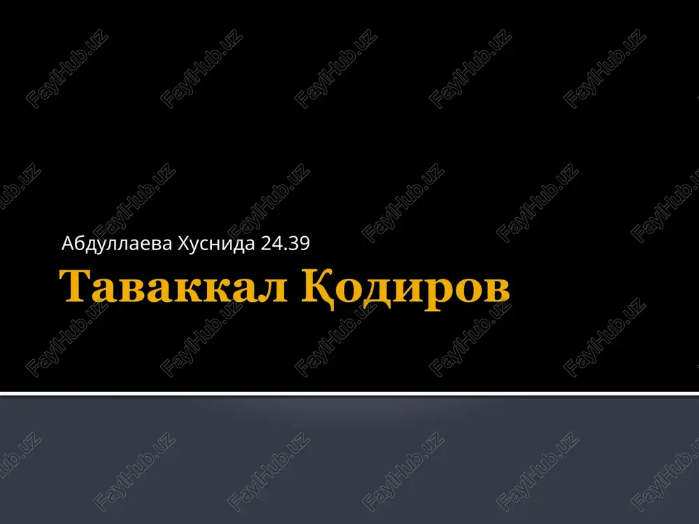 tavakkal qodirov — PPTX
