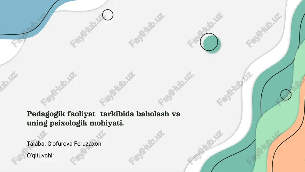 pedagogik faoliyat tarkibida baholash va uning psixologik mohiyati — PPTX