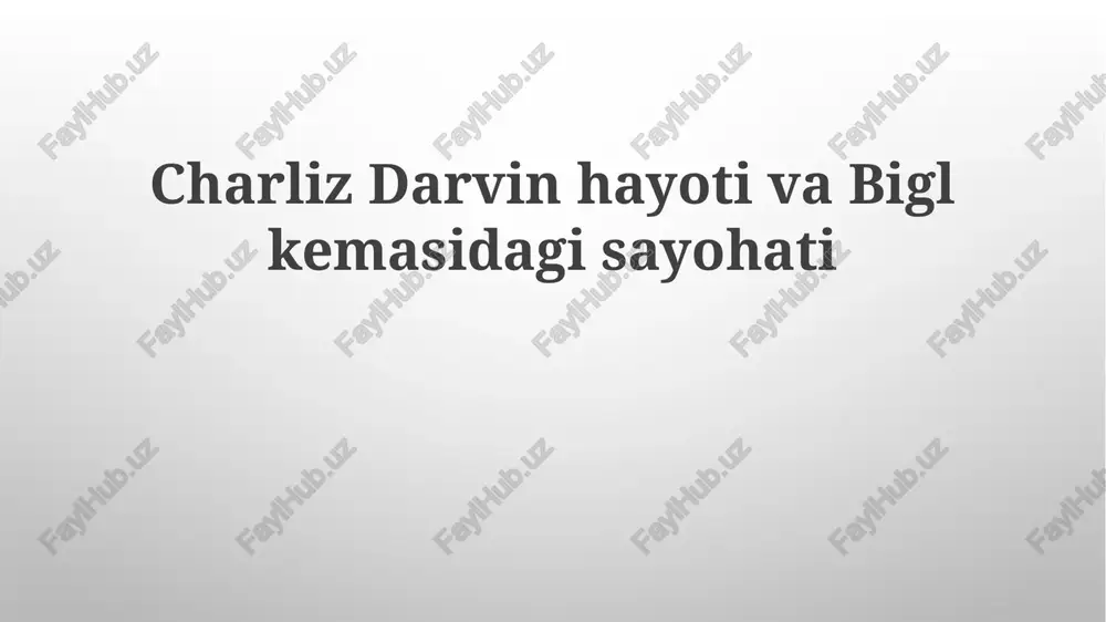 charlz darvin: hayot va ilmiy muhit — PPTX