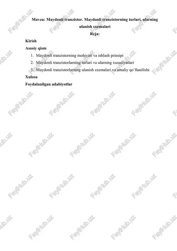 maydonli tranzistor. maydonli tranzistorning turlari, ularning ulanish sxemalari — DOCX