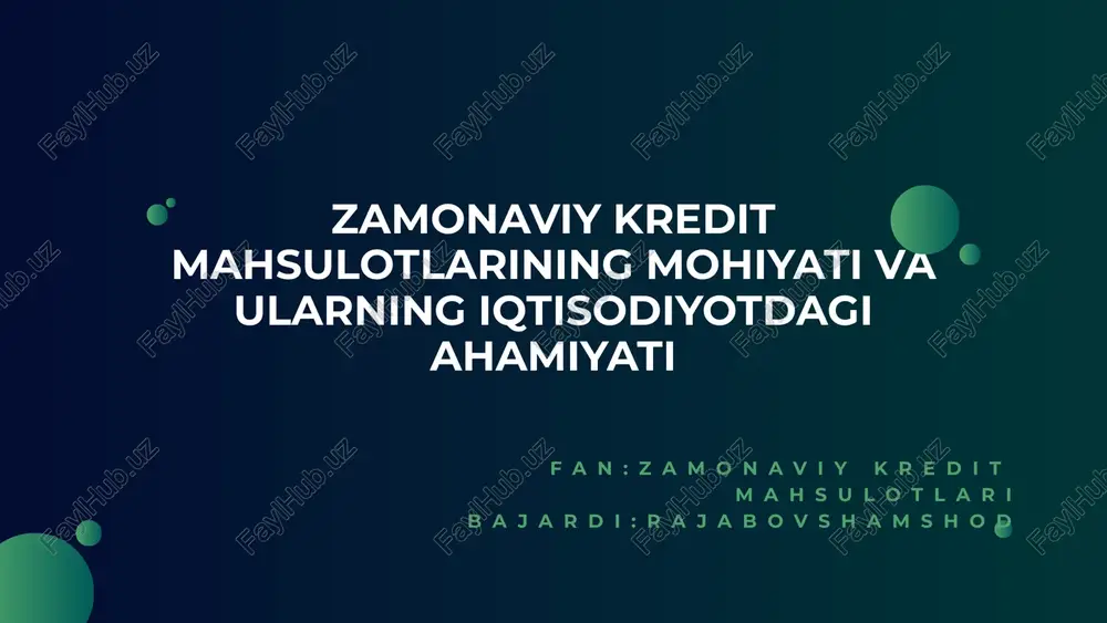 zamonaviy kredit mahsulotlarining mohiyati — PPTX