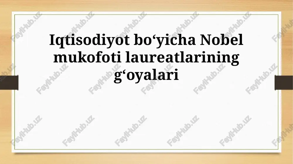 nobel mukofoti laureatlarining gʻoyalari — PPTX