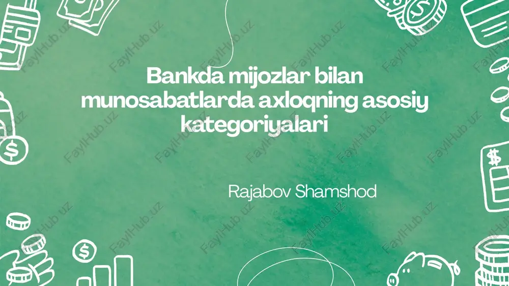 bank axloqining mazmuni va ahamiyati — PPTX