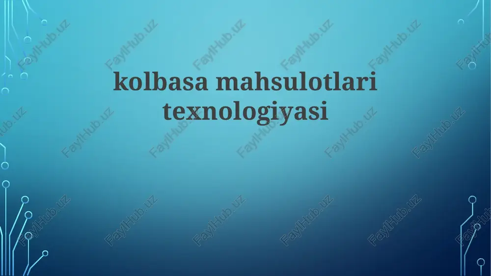 kolbasa mahsulotlari texnologiyasi — PPTX