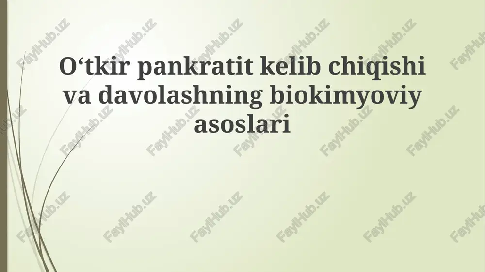 oʻtkirpankratitkelibchiqishivadavolashningbiokimyoviyasoslari — PPTX