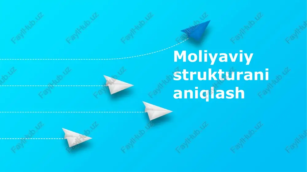 moliyaviystrukturanianiqlash — PPTX