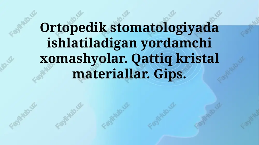 ortopedik stomatologiyada ishlatiladigan yordamchi xomashyolar — PPTX