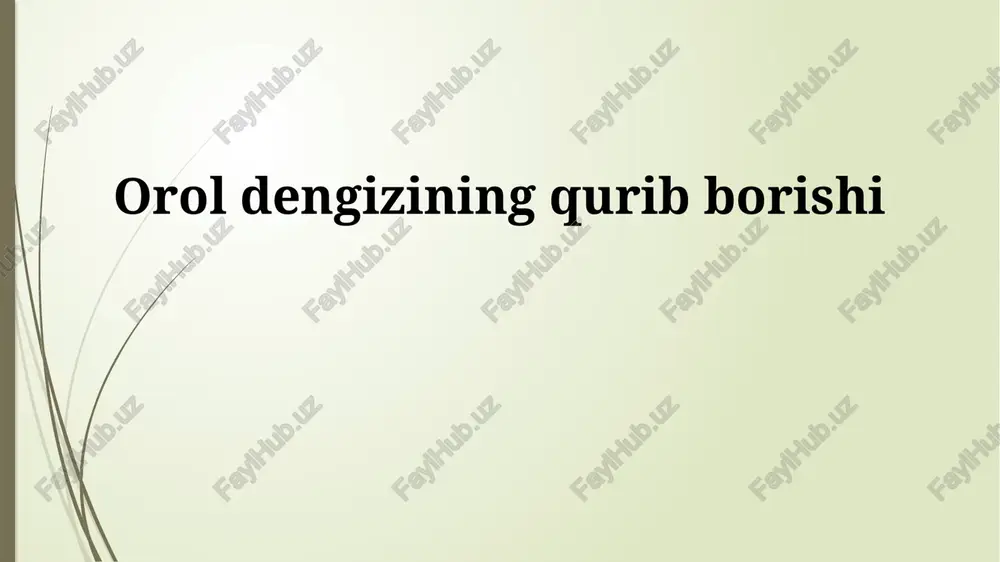 orol dengizining qurib borishi — PPTX